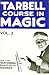Tarbell Course in Magic, Vo...