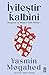 İyileştir Kalbini - Duygusal ve Manevi İyilik Rehberi