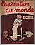 LA CREATION DU MONDE: LA TERRE
