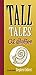 [Tall Tales] [Author: Jaffee, Al] [July, 2008]