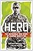 Hero: The Incredible True Story of Courage Under Fire by VC Johnson Beharry (3-Jul-2014) Paperback