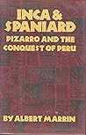 INCA & SPANIARD (PIZARRO & THE CONQUEST OF PERU): Book Two: The Gold of Cuzco