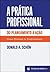 A Prática Profissional Do p...