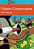 Nature Conservation: Book 91 (Collins New Naturalist Library)