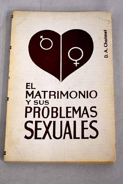 EL MATRIMONIO Y SUS PROBLEMAS SEXUALES (Paperback)