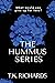 The Hummus Series