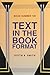 Text in the Book Format by Keith A. Smith (2004-08-01)