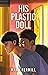 His Plastic Doll