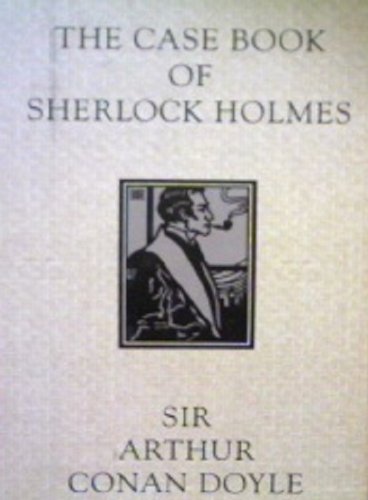 The Case Book of Sherlock Holmes