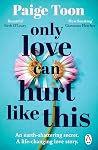 Only Love Can Hur...