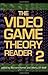 The Video Game Theory Reader 2 (2008-11-14)
