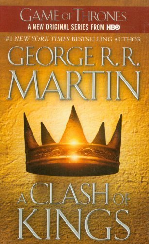 By George R.R. Martin - A Clash of Kings: A Song of Ice and Fire: Book Two