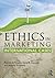 Ethics in Marketing: International Cases and Perspectives by Murphy, Patrick E., Laczniak, Gene R., Prothero, Andrea (2012) Paperback