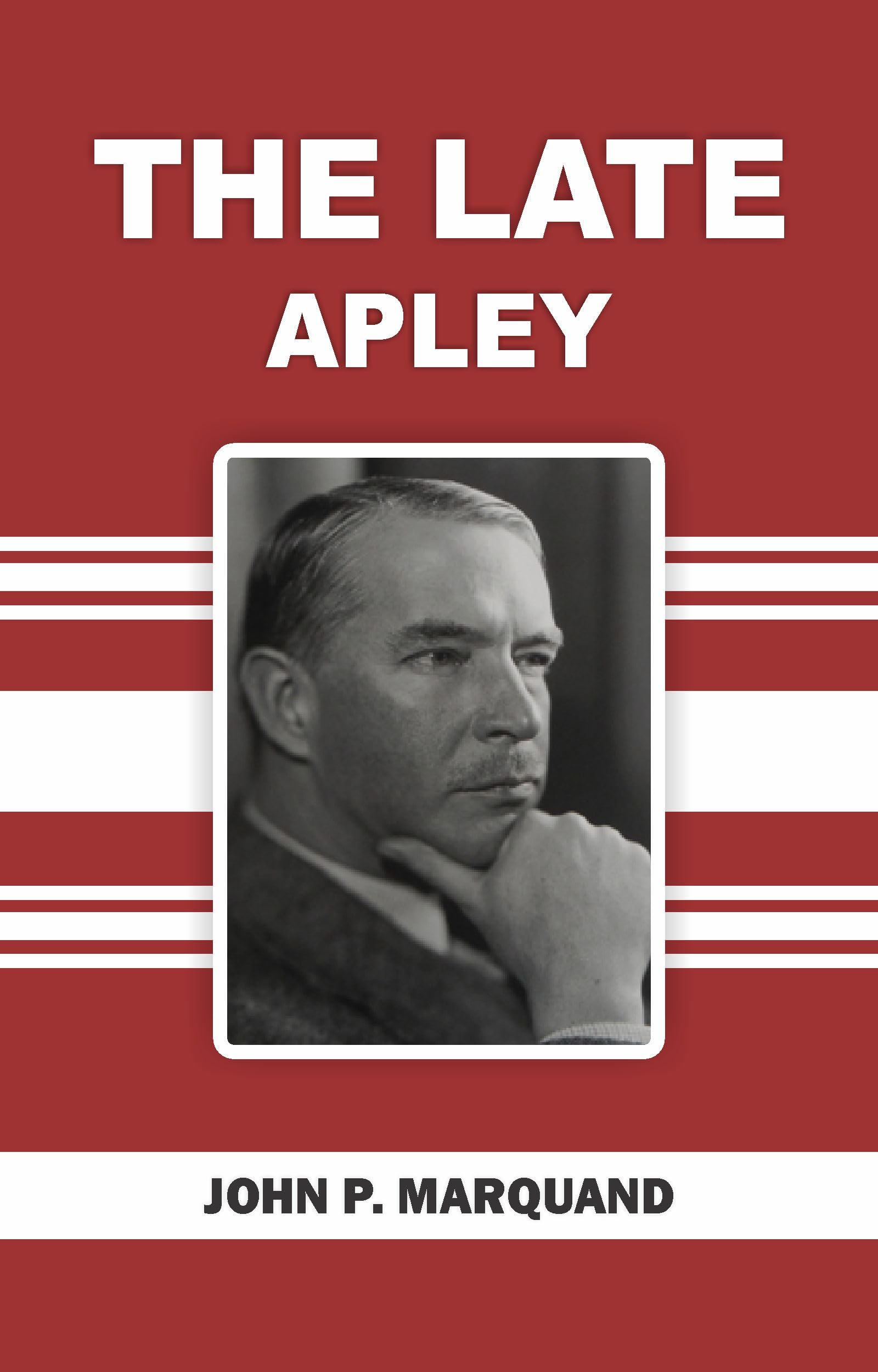 THE LATE GEORGE APLEY