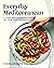 Everyday Mediterranean: A C...
