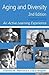 Aging and Diversity: An Active Learning Experience by Chandra M. Mehrotra (2008-12-18)