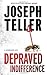 Depraved Indifference (A Jaywalker Case) by Joseph Teller (2009-11-01)