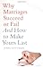 Why Marriages Succeed or Fail by John M. Gottman (2007-04-16)