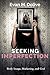 Seeking Imperfection: Body Image, Marketing, and God by Evan M Dolive (2015-07-31)