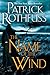 The Name of the Wind by Patrick Rothfuss