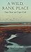 Wild, Rank Place: One Year on Cape Cod by David Gessner (1997-04-30)
