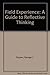 Field Experience: A Guide to Reflective Thinking by Posner George J. (1992-12-01) Paperback