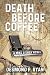 Death Before Coffee by Desmond P Ryan