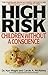 High Risk: Children Without A Conscience by Ken Magid (1989-03-01)