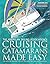 Cruising Catamarans Made Easy by American Sailing Association