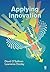 Applying Innovation by O'Sullivan, David, Dooley, Lawrence (2008) Paperback