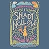 Shady Hollow by Juneau Black