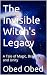 The Invisible Witch's Legac...
