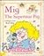 Mig the Superstar Pig