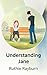 Understanding Jane