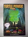 Turtle Power! The Unauthorized History of the Teenage Mutant Ninja Turtles
