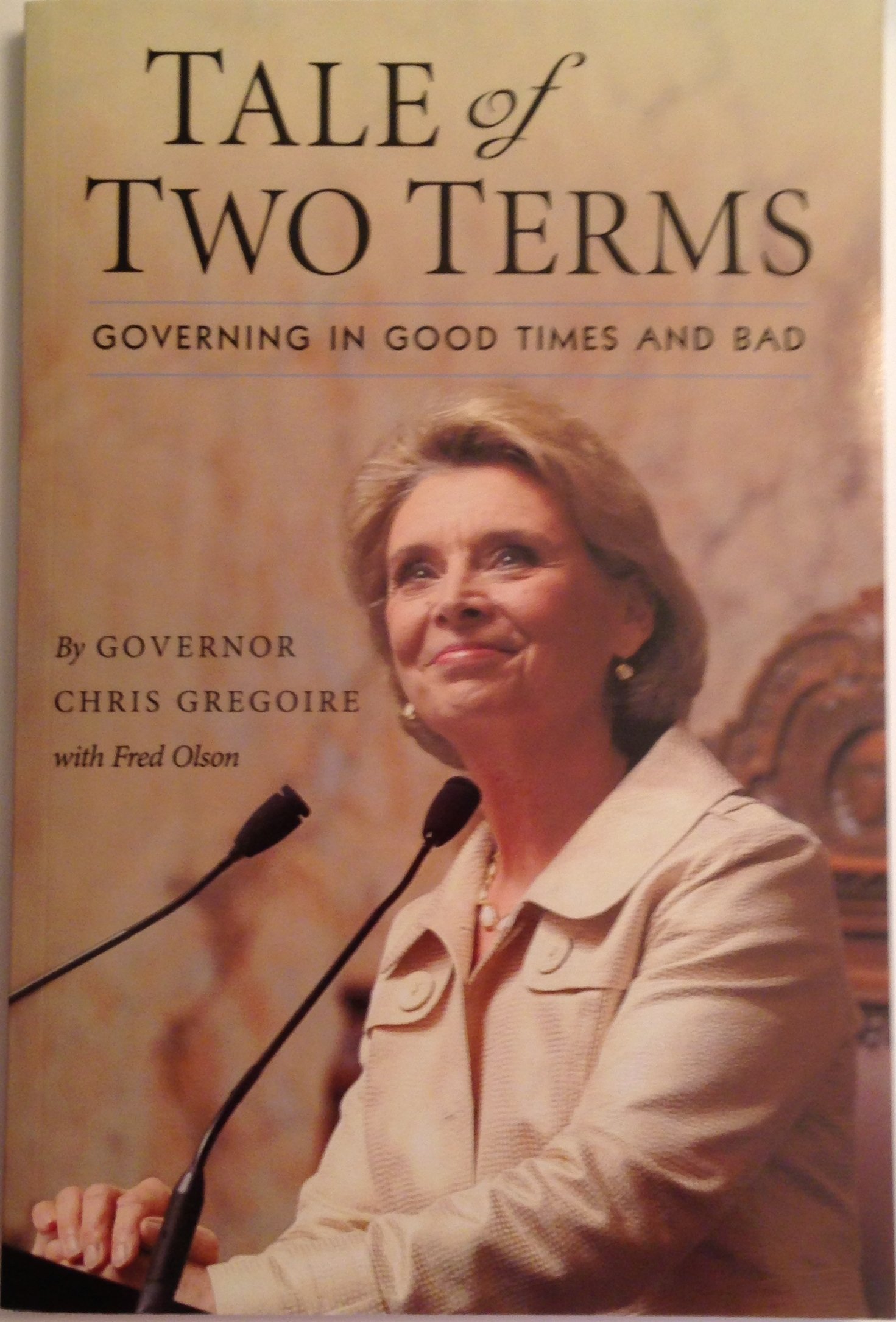 Tale of Two Terms: Governing in Good Times and Bad (Paperback)
