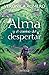 Alma y el camino del despertar