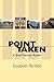 Point Taken: A Brief Thematic Reader by Penfield, Elizabeth(September 27, 2003) Paperback