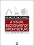 A Visual Dictionary of Architecture 2nd (second) edition
