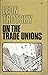 LEON TROTSKY ON THE TRADE U...