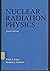Nuclear radiation physics