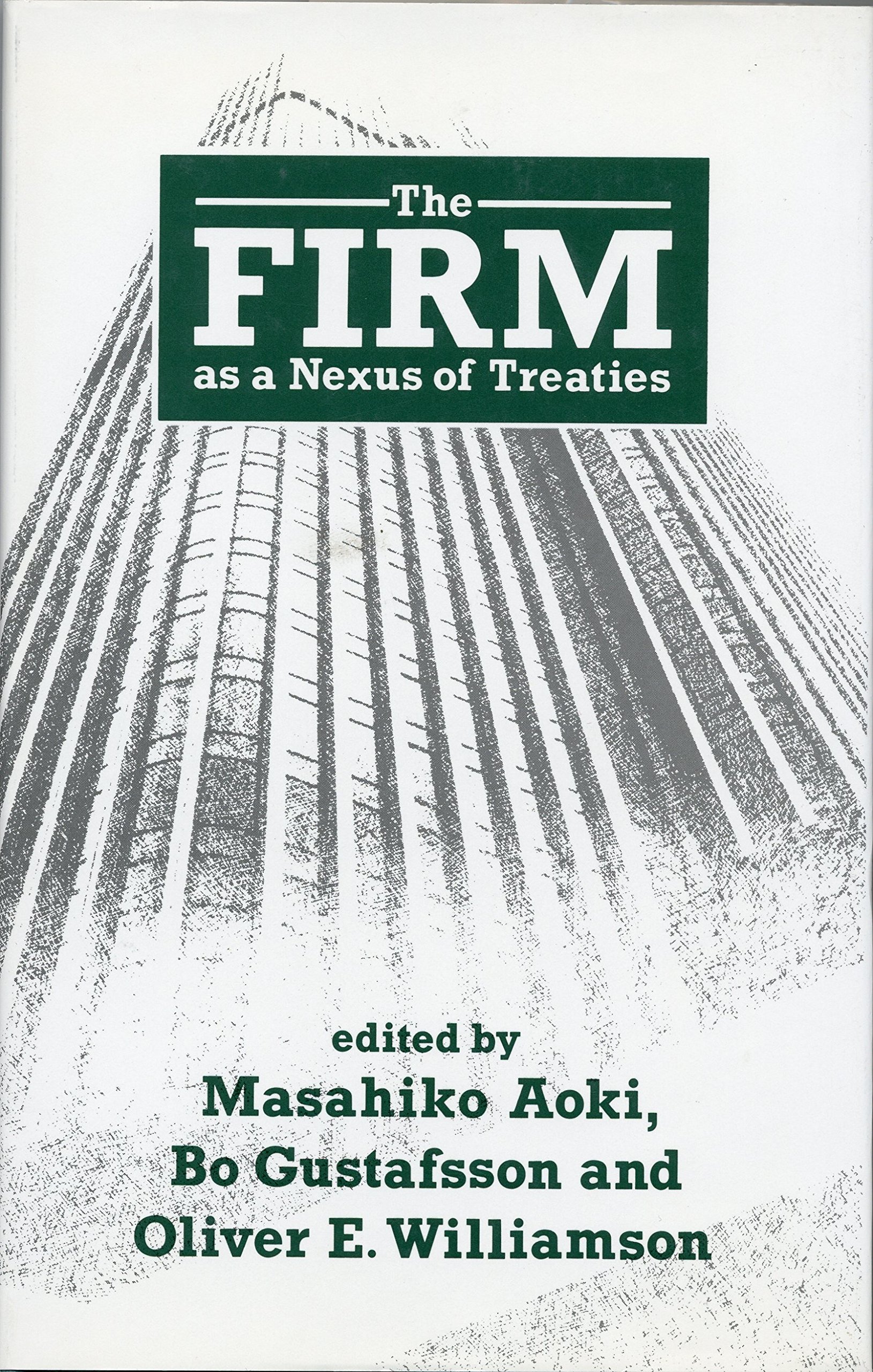 The Firm as a Nexus of Treaties (Advanced Studies in the Social Sciences)