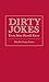 Dirty Jokes Every Man Should Know[DIRTY JOKES EVERY MAN SHOULD K][Hardcover]