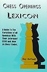 Chess openings lexicon: A guide to the variations of all openings with their Informant (ECO) and New In Chess codes