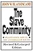 The Slave Community: Plantation Life in the Antebellum South by Blassingame, John W.(November 1, 1979) Paperback
