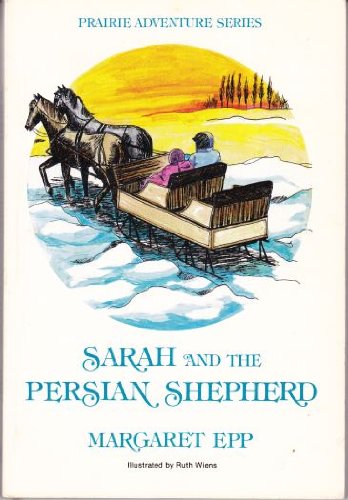 Sarah and the Persian Shepherd (Prairie Adventure Series)