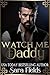 Watch Me, Daddy (Boston Kin...