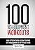 100 No-Equipment Workouts by Rey, Neila (2013) Paperback by Neila Rey