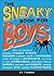 [(The Sneaky Book for Boys: How to Perfom Sneaky Magic Tricks, Escape a Grasp, Craft a Compass, Walk Through a Postcard, Survive in the Wilderness, and Learn about Sneaky Animals and Insects, Sneaky Escapes, and Sneaky Human Feats )] [Author: Cy Tymony...