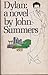 Dylan, by John Summers
